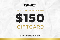 $150 DIME MERCH GIFT CARD