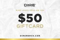 $50 DIME MERCH GIFT CARD